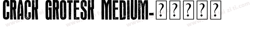Crack Grotesk Medium字体转换